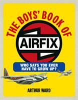 The Boys' Book of Airfix 0091928982 Book Cover