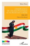 L’émergence de l'Islam politique au Kurdistan d'Irak: 1980-2019 (Dialogues Interreligieux) (French Edition) 2336633140 Book Cover