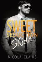 Sweet Seduction Shield 1494745828 Book Cover