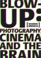 Warren Neidich: Blow-Up: Photography, Cinema and the Brain 1891024809 Book Cover