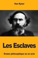 Les esclaves 1530476852 Book Cover