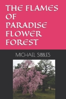 The Flames of Paradise Flower Forest B09HHKNQ4H Book Cover