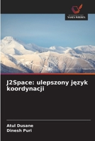 J2Space: ulepszony jezyk koordynacji (Polish Edition) 6630383036 Book Cover