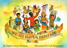 We All Have a Heritage (People (Culture Co-Op)) 0964465523 Book Cover