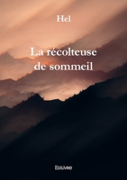 La récolteuse de sommeil (French Edition) 2414614358 Book Cover
