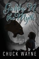 Gabby N the Myth 1953284361 Book Cover