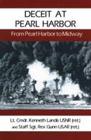 Deceit at Pearl Harbor: From Pearl Harbor to Midway 1588209628 Book Cover