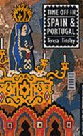 Time Off in Spain and Portugal 1854610406 Book Cover