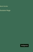Dunkele Wege 3368015508 Book Cover