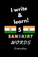 Notebook: I write and learn! 5 Sanskrit words everyday, 6" x 9". 130 pages 1656766418 Book Cover