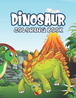 Dinosaur Coloring Book: Great Gift For Kids Boys & Girls 1675572100 Book Cover