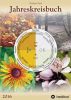 Jahreskreisbuch 2016 3734503957 Book Cover