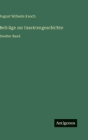 Beiträge zur Insektengeschichte: Zweiter Band 3368236563 Book Cover