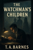 The Watchman's Children 1546824839 Book Cover