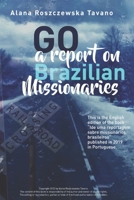 Go A Report On Brazilian Missionaries 8541116964 Book Cover
