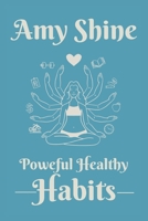 Powerful Healthy Habits: Fight Aging and Illness One Habit at a Time B0CFCRV51Y Book Cover