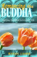 Romancing the Buddha 1401094996 Book Cover