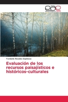 Evaluación de los recursos paisajísticos e históricos-culturales 6202122501 Book Cover