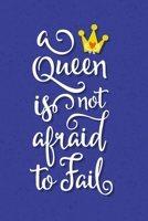 Notizbuch A Queen is not afraid to fail: Motivierendes Notizbuch modernes und auff�lliges Notizbuch kariert 120 karierte Seiten Din A5 perfekt als Notizheft, Tagebuch und Journal Geschenk f�r Damen 1712347861 Book Cover