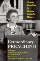 Extraordinary Preaching: 20 Homilies by Roman Catholic Women 0893903906 Book Cover
