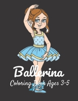 Ballerina Coloring Book Ages 3-5: Kids Activity Book null Book Cover