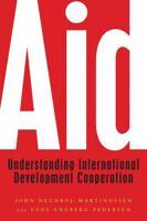 Aid: Understanding International Development Cooperation 184277039X Book Cover