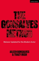 The Gonsalves Method: Meisner Updated for the Modern Actor 1350461393 Book Cover