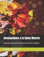 Invocaciones a la Santa Muerte: colección de oraciones de personas comunes y expertos (Mystik) B0BGN66CN4 Book Cover
