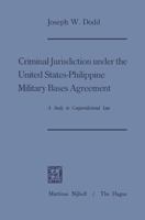 Criminal Jurisdiction Under the United States-Philippine Military Bases Agreement 9401500436 Book Cover