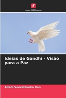 Ideias de Gandhi - Visão para a Paz (Portuguese Edition) 6208840813 Book Cover