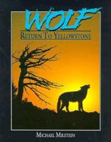 Wolf: Return to Yellowstone 0962761885 Book Cover
