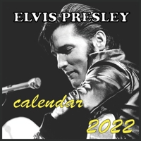 ELVIS PRESLEY calendar 2022: ELVIS PRESLEY calendar 2022/2023 16 Months 8.5x8.5 Glossy B093N2CN8N Book Cover