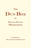 The Dun Box: An essay in shades of no particular shade 1928690572 Book Cover