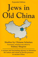 Jews in Old China: Studies by Chinese Scholars 0781808332 Book Cover