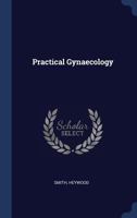 Practical Gynaecology 1024138216 Book Cover