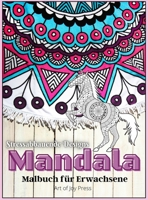 Mandala Malbuch f�r Erwachsene: Erstaunliche 130 Seiten f�r Stressabbau und Entspannung von sch�nen Mandalas│Flowers, Animals Mandala Designs Selection │ High detaillierte Meditation und Achtsamkeit M 745375240X Book Cover