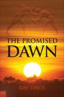 The Promised Dawn 161346245X Book Cover