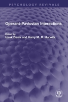 Operant-Pavlovian Interactions 0367713489 Book Cover