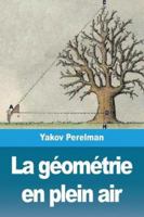 La géométrie en plein air: Volume I 2917260971 Book Cover