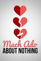 Much Ado About Nothing: Comedy , Love , Playwriting , Play Scripts B08FNK8VMH Book Cover