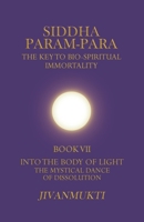 Into The Body Of Light: The Mystical Dance Of Dissolution null Book Cover