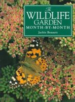 The Wildlife Garden Month-By-Month (Month-by-month) 0715300334 Book Cover