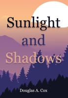 Sunlight and Shadows B08CGCXZRP Book Cover