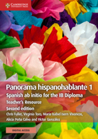 Panorama Hispanohablante 1 Teacher's Resource with Cambridge Elevate: Spanish ab initio for the IB Diploma 1108649807 Book Cover