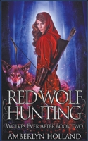Red Wolf Hunting 1393113370 Book Cover