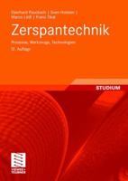 Zerspantechnik: Prozesse, Werkzeuge, Technologien 3834802794 Book Cover