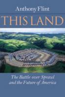 This Land: The Battle over Sprawl and the Future of America 0801884195 Book Cover