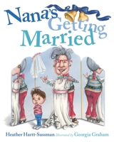 Nana's Getting Married 088776911X Book Cover