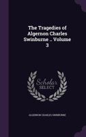 The Tragedies Volume 3 134681158X Book Cover