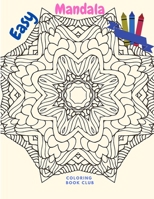 Easy Mandala: Beautiful Book to Color for Children and Beginners 0664540465 Book Cover